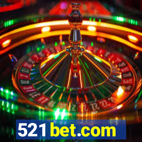 521 bet.com